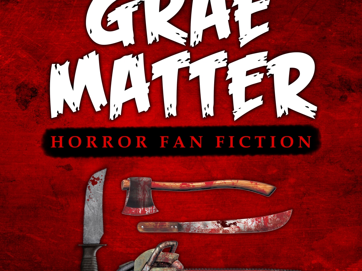 Grae Matter: Horror Fan Fiction Podcast!